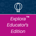 Explora Educator's Edition Explora Educator's Edition button.