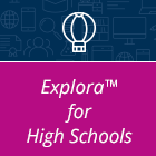 Explora for High Schools Explora for High Schools button.