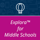 Explora for Middle Schools Explora for Middle Schools button.